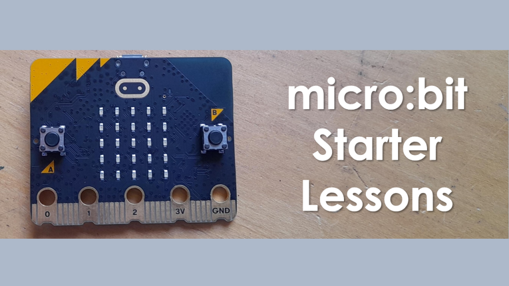 Click here for micro:bit starter lessons